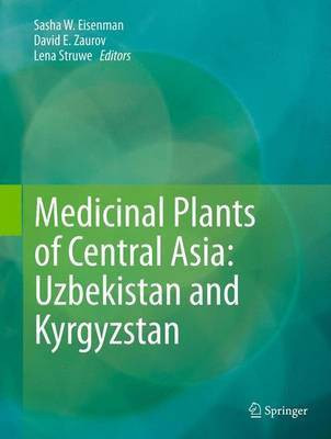 Medicinal Plants of Central Asia: Uzbekistan and Kyrgyzstan(English, Hardcover, unknown)