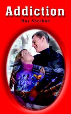 Addiction(English, Paperback, Sheehan Roy)