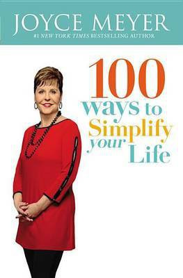 100 Ways to Simplify Your Life(English, Paperback, Meyer Joyce)