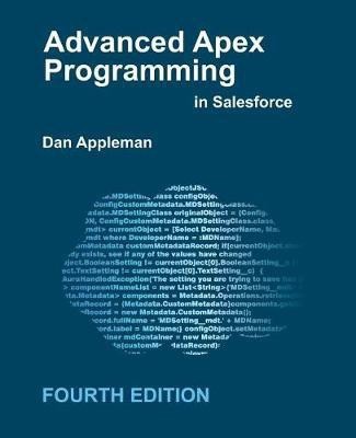 Advanced Apex Programming in Salesforce(English, Paperback, Appleman Dan)