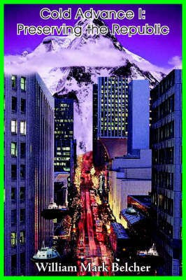 Cold Advance I(English, Paperback, Belcher William Mark)