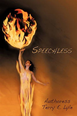 Speechless(English, Paperback, Lyle Authoress Terry E.)