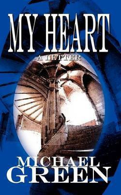 My Heart(English, Paperback, Green Michael)
