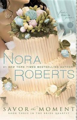 Savor the Moment(English, Electronic book text, Roberts Nora)