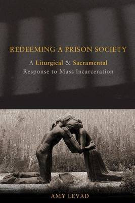 Redeeming a Prison Society(English, Electronic book text, Levad Amy)