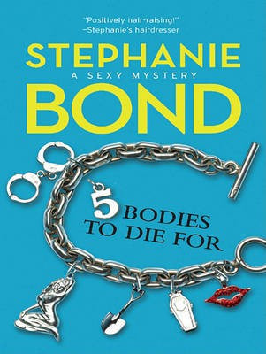5 Bodies to Die for(English, Electronic book text, Bond Stephanie)