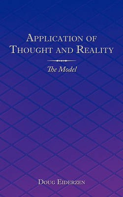 Application of Thought and Reality(English, Paperback, Eiderzen Doug)