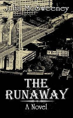 The Runaway: A Novel(English, Paperback, McSweeney Julia)