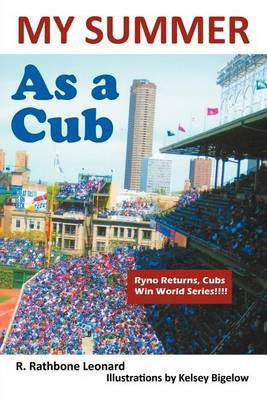 My Summer as a Cub(English, Paperback, Leonard R. Rathbone)