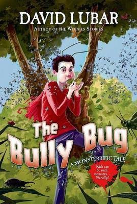 The Bully Bug(English, Electronic book text, Lubar David)