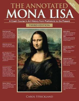 The Annotated Mona Lisa, Third Edition(English, Paperback, Strickland Carol)