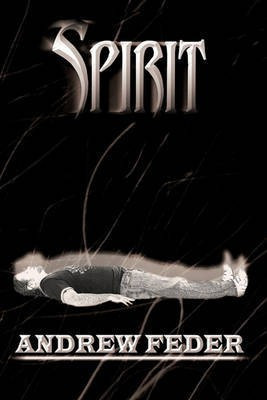 Spirit(English, Paperback, Feder Andrew)