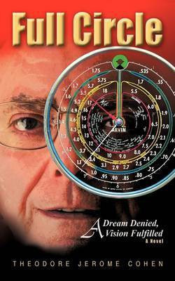 Full Circle(English, Paperback, Cohen Theodore Jerome)