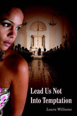 Lead Us Not Into Temptation(English, Paperback, Williams Laura)