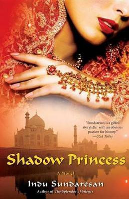 Shadow Princess(English, Electronic book text, Sundaresan Indu)