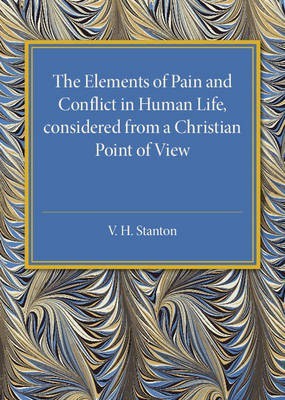 The Elements of Pain and Conflict in Human life, Considered from a Christian Point of View(English, Paperback, unknown)