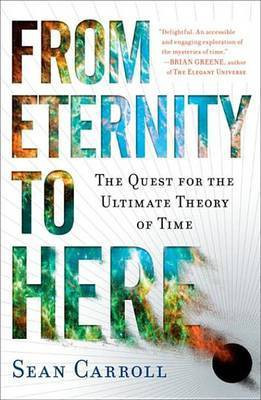 From Eternity to Here(English, Electronic book text, Carroll Sean)