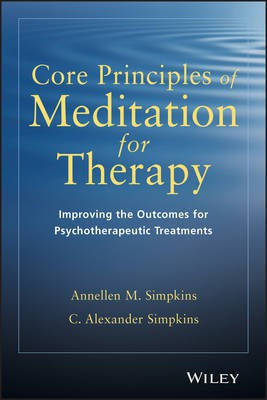 Core Principles of Meditation for Therapy(English, Electronic book text, Simpkins Annellen M. PhD)