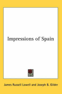 Impressions of Spain(English, Paperback, Lowell James Russell)