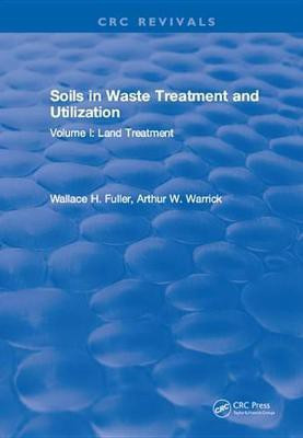 Soils in Waste Treatment and Utilization(English, Electronic book text, Fuller W.H.)