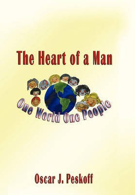 The Heart of a Man(English, Paperback, Peskoff Oscar J)
