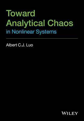 Toward Analytical Chaos in Nonlinear Systems(English, Electronic book text, Luo Albert C. J.)