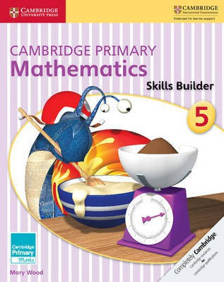 Cambridge Primary Mathematics Skills Builder 5(English, Paperback, Wood Mary)
