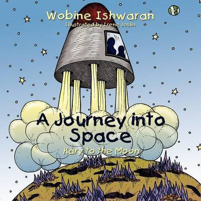 A Journey into Space(English, Paperback, Ishwaran Wobine)