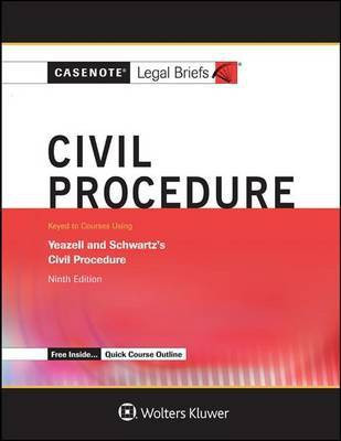 Casenote Legal Briefs for Civil Procedure, Keyed to Yeazell(English, Electronic book text, Casenote Legal Briefs)