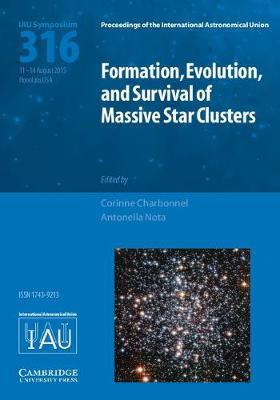 Formation, Evolution, and Survival of Massive Star Clusters (IAU S316)(English, Hardcover, unknown)