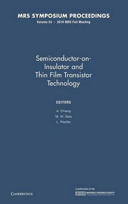 Semiconductor-on-Insulator and Thin Film Transistor Technology: Volume 53(English, Hardcover, unknown)