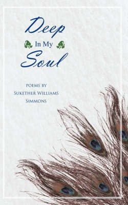 Deep In My Soul(English, Paperback, Simmons Sukether, Williams)