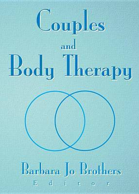Couples and Body Therapy(English, Electronic book text, Brothers Barbara Jo)