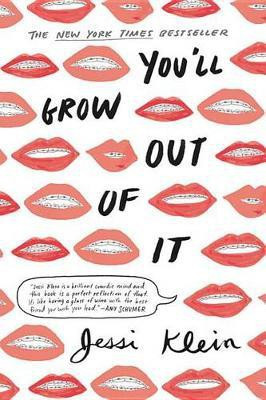 You'll Grow Out of It(English, Paperback, Klein Jessi)