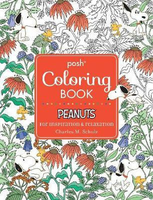 Posh Adult Coloring Book: Peanuts for Inspiration & Relaxation(English, Paperback, Schulz Charles M.)