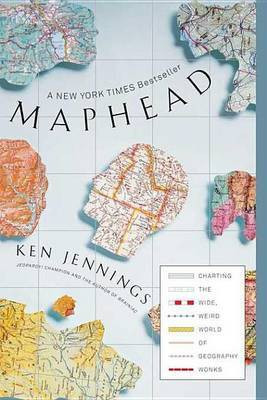 Maphead(English, Electronic book text, Jennings Ken)
