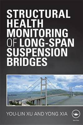 Structural Health Monitoring of Long-Span Suspension Bridges(English, Electronic book text, Xu You Lin)