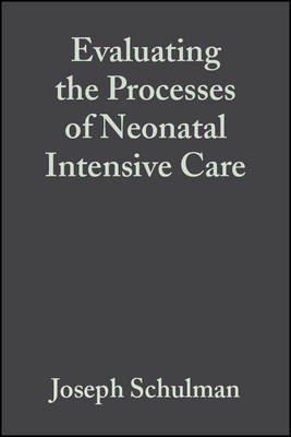 Evaluating the Processes of Neonatal Intensive Care(English, Electronic book text, Schulman Joseph)