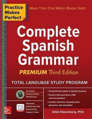 Practice Makes Perfect Complete Spanish Grammar, Premium Third Edition(English, Electronic book text, Nissenberg Gilda)