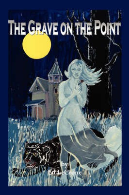 The Grave on the Point(English, Paperback, LeCrone Ed)