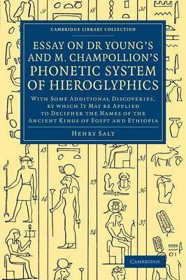 Essay on Dr Young's and M. Champollion's Phonetic System of Hieroglyphics(English, Paperback, Salt Henry)