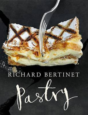 Pastry(English, Electronic book text, Bertinet Richard)