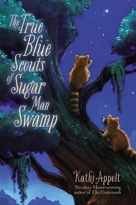 The True Blue Scouts of Sugar Man Swamp(English, Electronic book text, Appelt)
