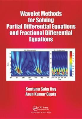 Wavelet Methods for Solving Partial Differential Equations and Fractional Differential Equations(English, Electronic book text, Ray Santanu Saha)