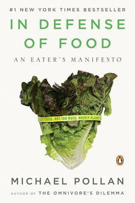 In Defense of Food(English, Electronic book text, Pollan Michael)