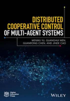 Distributed Cooperative Control of Multi-agent Systems(English, Electronic book text, Yu Wenwu)