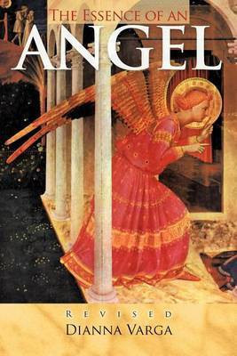 The Essence of an Angel(English, Paperback, Varga Dianna)