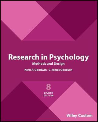 Research in Psychology Methods and Design, 8e Custom Edition(English, Paperback, Goodwin Kerri A.)