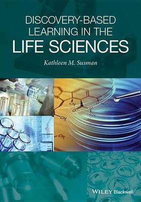 Discovery-Based Learning in the Life Sciences(English, Electronic book text, Susman Kathleen M.)