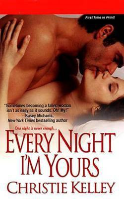 Every Night I'm Yours(English, Electronic book text, Kelley Christie)